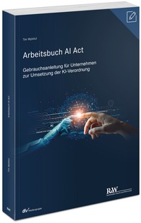 Enlarge image Cover: Arbeitsbuch AI Act - Fachmedien Recht und Wirtschaft