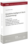 Cover: Künstliche Intelligenz & Recht (Textsammlung) - Fachmedien Recht und Wirtschaft