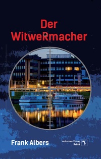Abbildung von: Der Witwermacher - Autumnus Verlag
