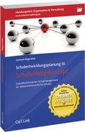 Cover: Schulentwicklungsplanung III - Schulleitungskonzept - Carl Link Verlag
