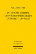 Abbildung von: Die virtuelle Teilnahme an der Hauptverhandlung im Zivilprozess - quo vadis? - Mohr Siebeck