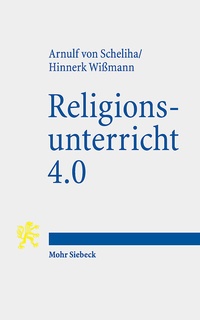Abbildung von: Religionsunterricht 4.0 - Mohr Siebeck