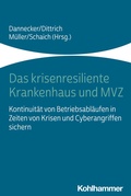 Cover: Das krisenresiliente Krankenhaus und MVZ - Kohlhammer