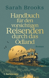 Enlarge image Cover: Handbuch für den vorsichtigen Reisenden durch das Ödland - C.Bertelsmann
