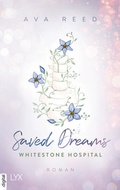 Cover: Whitestone Hospital - Saved Dreams - LYX