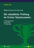 Cover: Die m&uuml;ndliche Pr&uuml;fung im Ersten Staatsexamen - C.F. M&uuml;ller