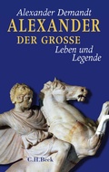 Cover: Alexander der Gro&szlig;e - C.H.BECK
