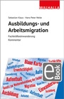 Cover: Ausbildungs- und Arbeitsmigration - Walhalla