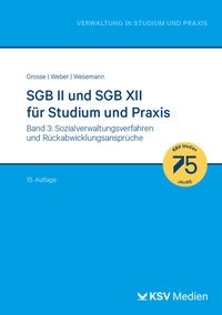 Abbildung von: SGB II und SGB XII für Studium und Praxis - Kommunal- und Schul-Verlag