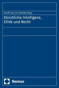 Cover: K&uuml;nstliche Intelligenz, Ethik und Recht - Nomos