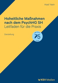 Abbildung von: Hoheitliche Maßnahmen nach dem PsychHG SH - Kommunal- und Schul-Verlag