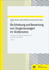 Abbildung von: Die Erhebung und Bewertung von Zeugenaussagen im Strafprozess - Berliner Wissenschafts-Verlag
