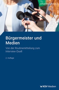 Abbildung von: Bürgermeister und Medien - Kommunal- und Schul-Verlag
