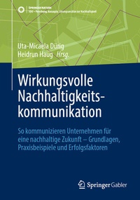 Abbildung von: Wirkungsvolle Nachhaltigkeitskommunikation - Springer Gabler