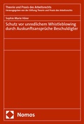 Cover: Schutz vor unredlichem Whistleblowing durch Auskunftsanspr&uuml;che Beschuldigter - Nomos