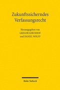 Abbildung von: Zukunftssicherndes Verfassungsrecht - Mohr Siebeck