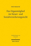 Abbildung von: Das Organmitglied im Steuer- und Sozialversicherungsrecht - Mohr Siebeck