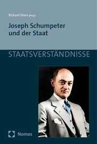 Enlarge image Cover: Joseph Schumpeter und der Staat - Nomos