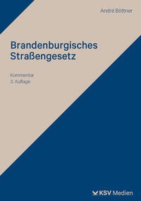 Abbildung von: Brandenburgisches Straßengesetz - Kommunal- und Schul-Verlag