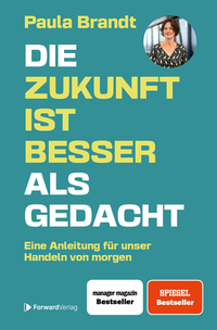 Abbildung von: Die Zukunft ist besser als gedacht - ForwardVerlag