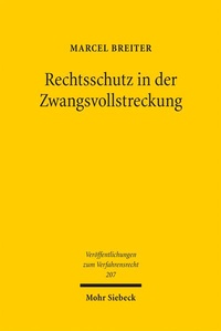 Abbildung von: Rechtsschutz in der Zwangsvollstreckung - Mohr Siebeck