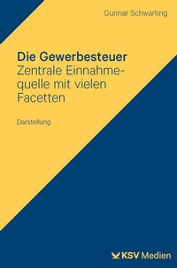 Abbildung von: Die Gewerbesteuer - Kommunal- und Schul-Verlag