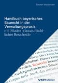 Abbildung von: Handbuch bayerisches Baurecht in der Verwaltungspraxis - Kommunal- und Schul-Verlag