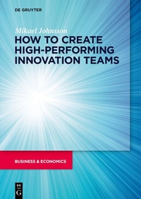 Abbildung von: How to create high-performing innovation teams - De Gruyter