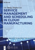 Cover: Service management and scheduling in cloud manufacturing - De Gruyter