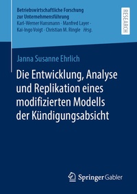 Abbildung von: Die Entwicklung, Analyse und Replikation eines modifizierten Modells der Kündigungsabsicht - Springer Gabler