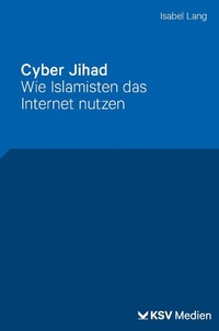 Enlarge image Cover: Cyber Jihad - KSV Medien