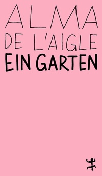 Enlarge image Cover: Ein Garten - Matthes & Seitz Berlin