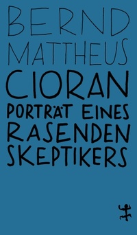 Enlarge image Cover: Cioran - Matthes & Seitz Berlin