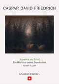 Cover: Caspar David Friedrich: Schw&auml;ne im Schilf - Schirmer Mosel
