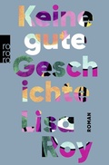 Cover: Keine gute Geschichte - Rowohlt Taschenbuch