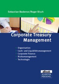 Abbildung von: Corporate Treasury Management - Schäffer-Poeschel