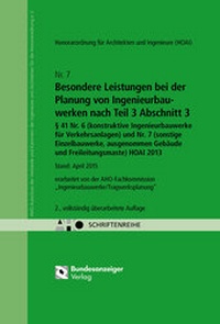 Abbildung von: Besondere Leistungen bei der Planung von Ingenieurbauwerken nach Teil 3 Abschnitt 3, § 41 Nr. 6 (konstruktive Ingenieurbauwerke für Verkehrsanlagen) und Nr. 7 (sonstige Einzelbauwerke ausgenommen Gebäude und Freileitungsmaste) HOAI 2013 - Reguvis Fachmedien