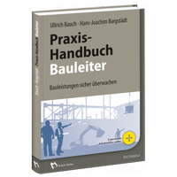 Bild vergrößern Bild: Praxis-Handbuch Bauleiter - Rudolf Müller Verlag