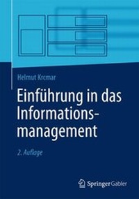 Enlarge image Cover: Einführung in das Informationsmanagement - Springer Gabler