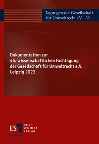 Abbildung von: Dokumentation zur 46. wissenschaftlichen Fachtagung der Gesellschaft für Umweltrecht e.V. Leipzig 2023 - Erich Schmidt Verlag