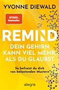 Abbildung von: REMIND - Dein Gehirn kann viel mehr, als du glaubst - Ullstein Taschenbuchverlag