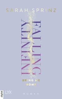 Enlarge image Cover: Infinity Falling - Bring Me Home - LYX