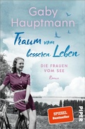 Cover: Traum vom besseren Leben - Piper ebooks