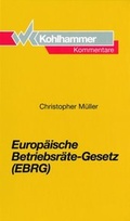 Cover: Europ&auml;ische Betriebsr&auml;te-Gesetz (EBRG) - Kohlhammer