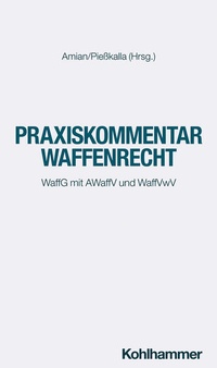 Abbildung von: Praxiskommentar Waffenrecht - Kohlhammer