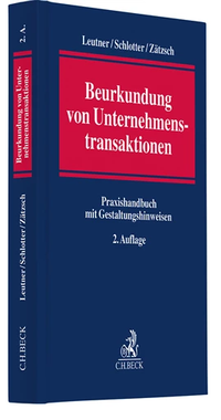 Abbildung von: Beurkundung von Unternehmenstransaktionen - C.H.BECK