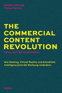 Enlarge image Cover: The Commercial Content Revolution (Will Not Be Televised) - Vahlen