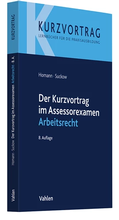 Abbildung von: Der Kurzvortrag im Assessorexamen Arbeitsrecht - Vahlen