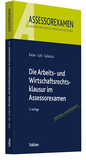 Bild: Die Arbeits- und Wirtschaftsrechtsklausur im Assessorexamen - Vahlen