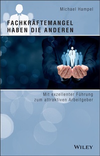 Abbildung von: Fachkräftemangel haben die anderen - Wiley-VCH